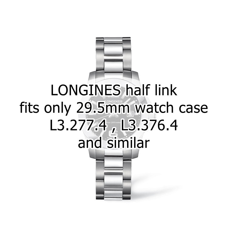 Longines mezza maglia acciaio Conquest  misura 15 x 5,2 x 2,9 mm - f 29,5 mm case diameter.